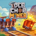 Idle Chop Miner